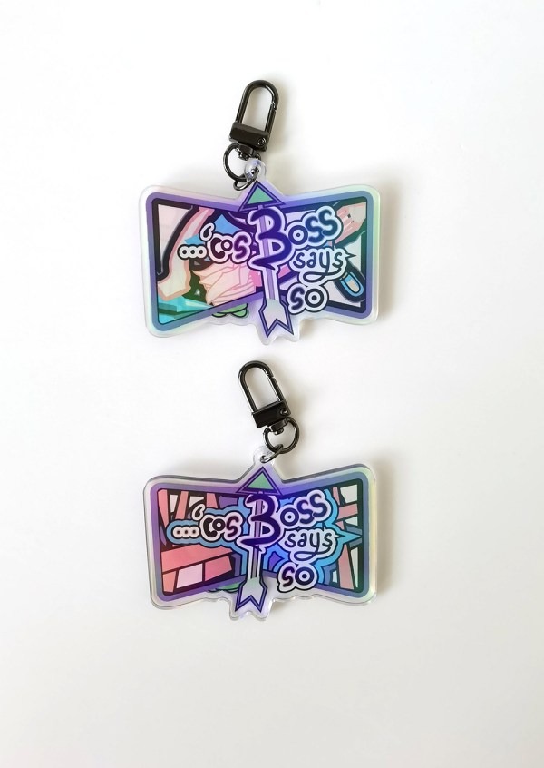 'Cos Boss Says So Keychain/Bag Charm for Tote Bag